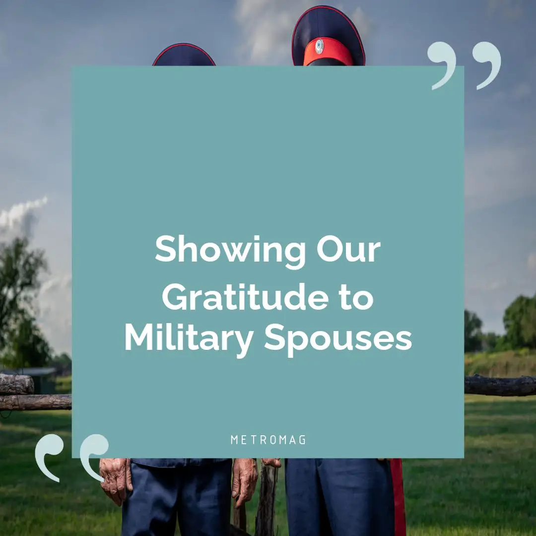 Showing Our Gratitude to Military Spouses