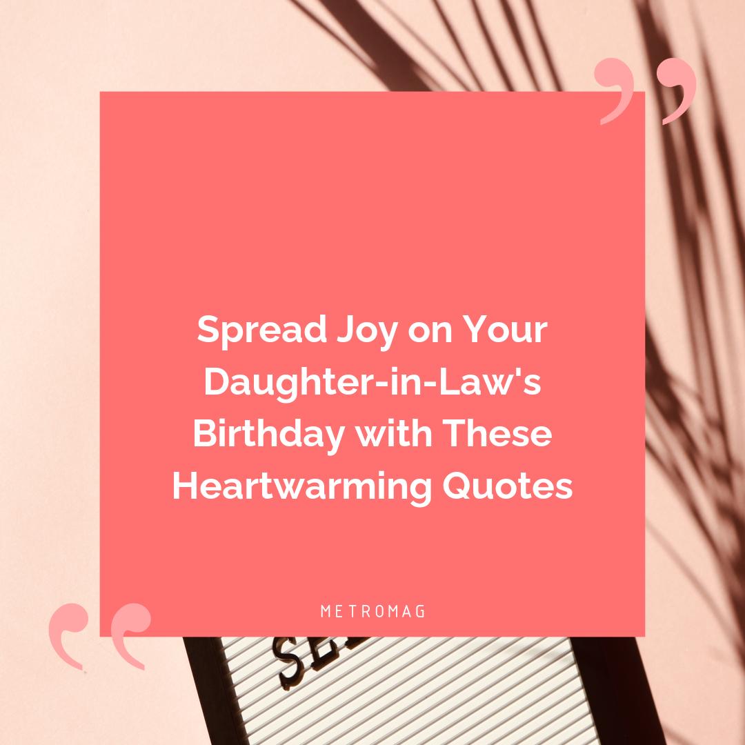 Spread Joy on Your Daughter-in-Law's Birthday with These Heartwarming Quotes
