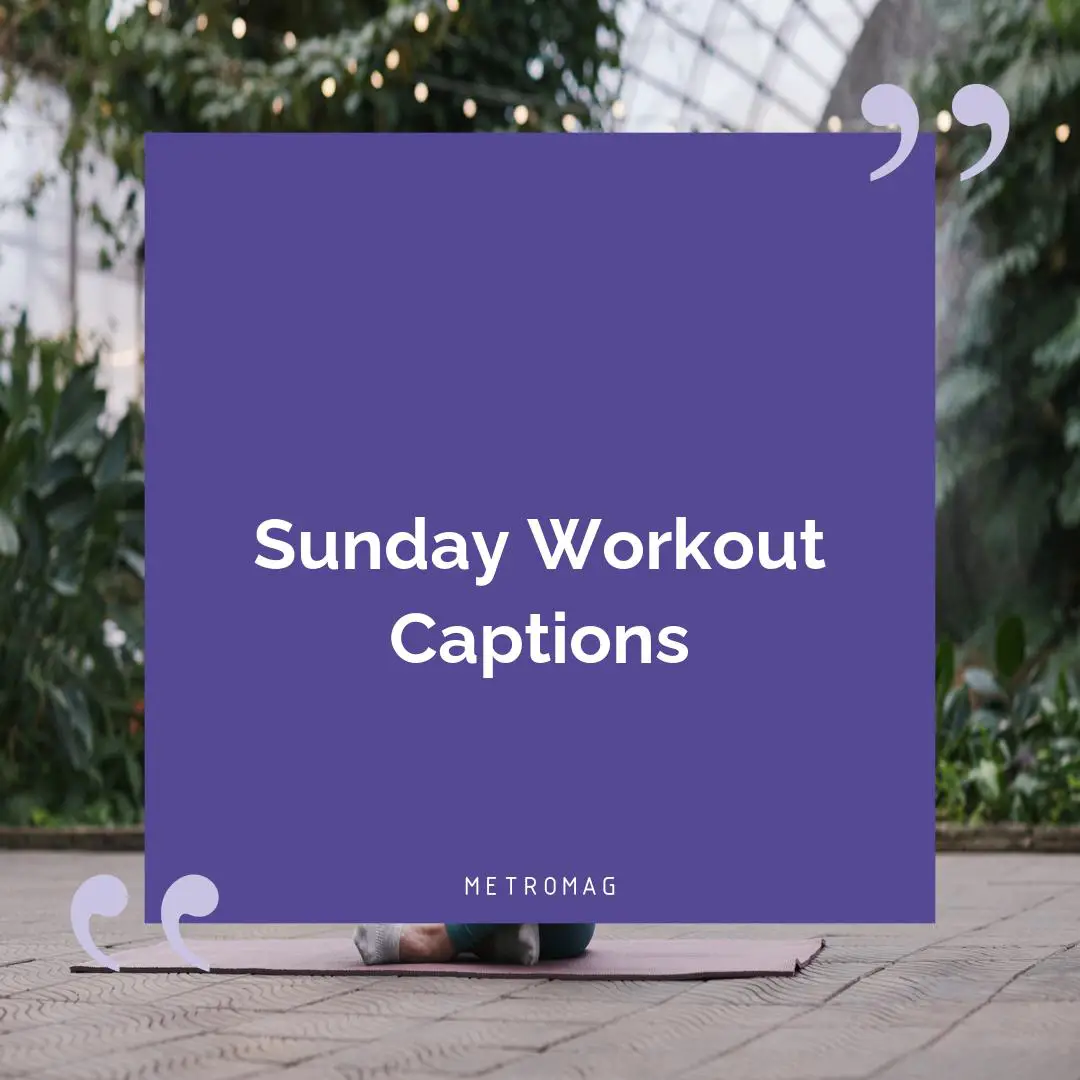 Sunday Workout Captions