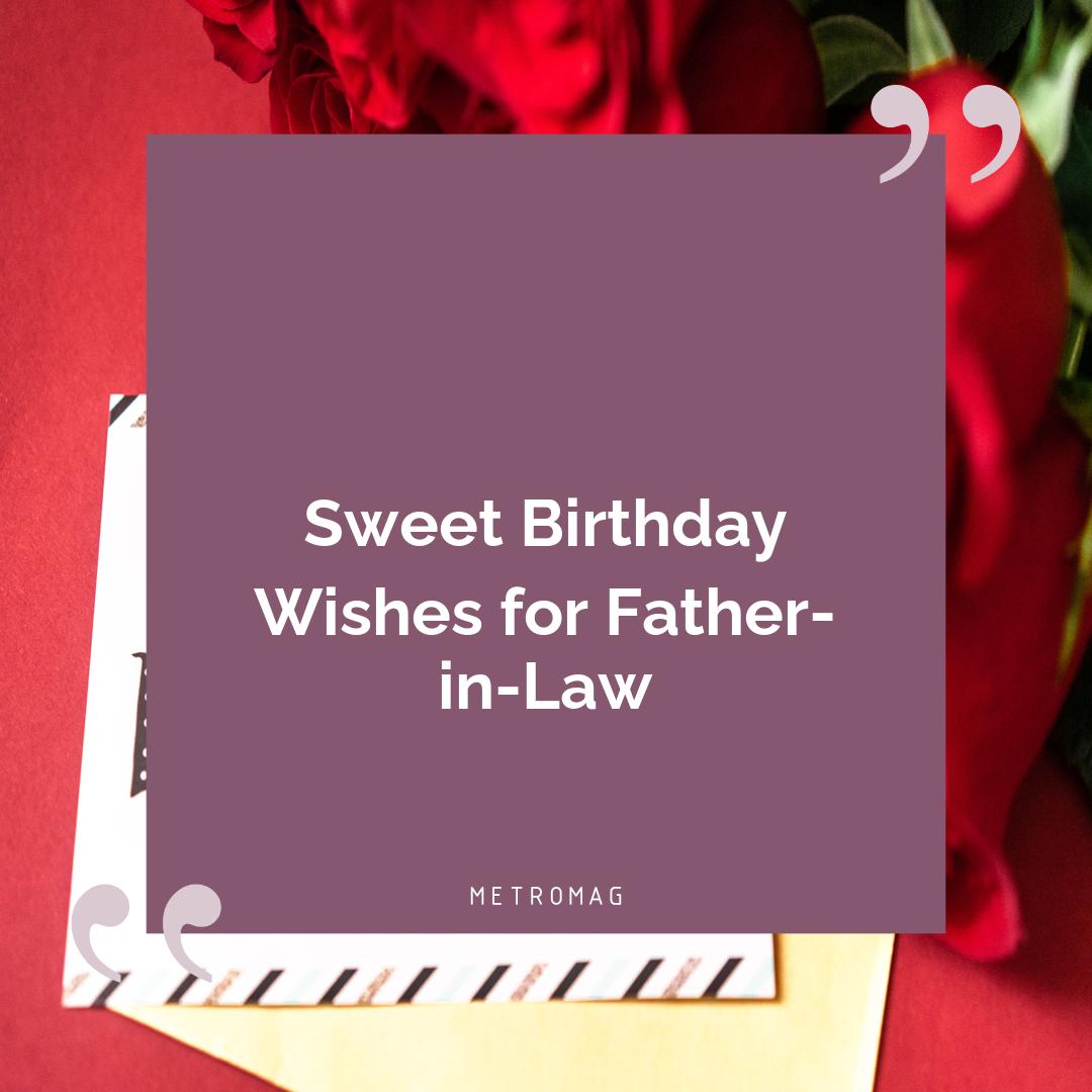 Sweet Birthday Wishes for Father-in-Law