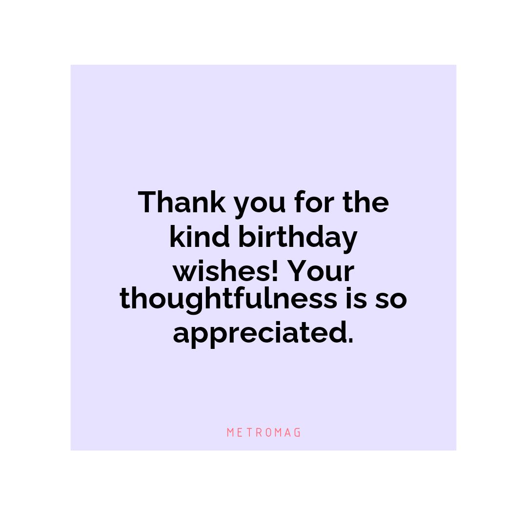 Thank you for the kind birthday wishes! Your thoughtfulness is so appreciated.