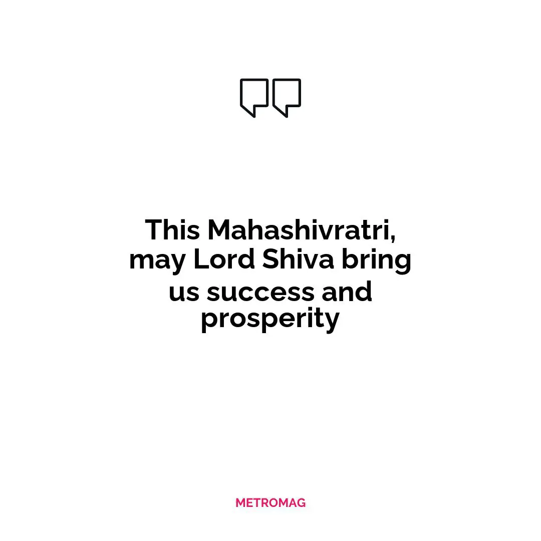 This Mahashivratri, may Lord Shiva bring us success and prosperity