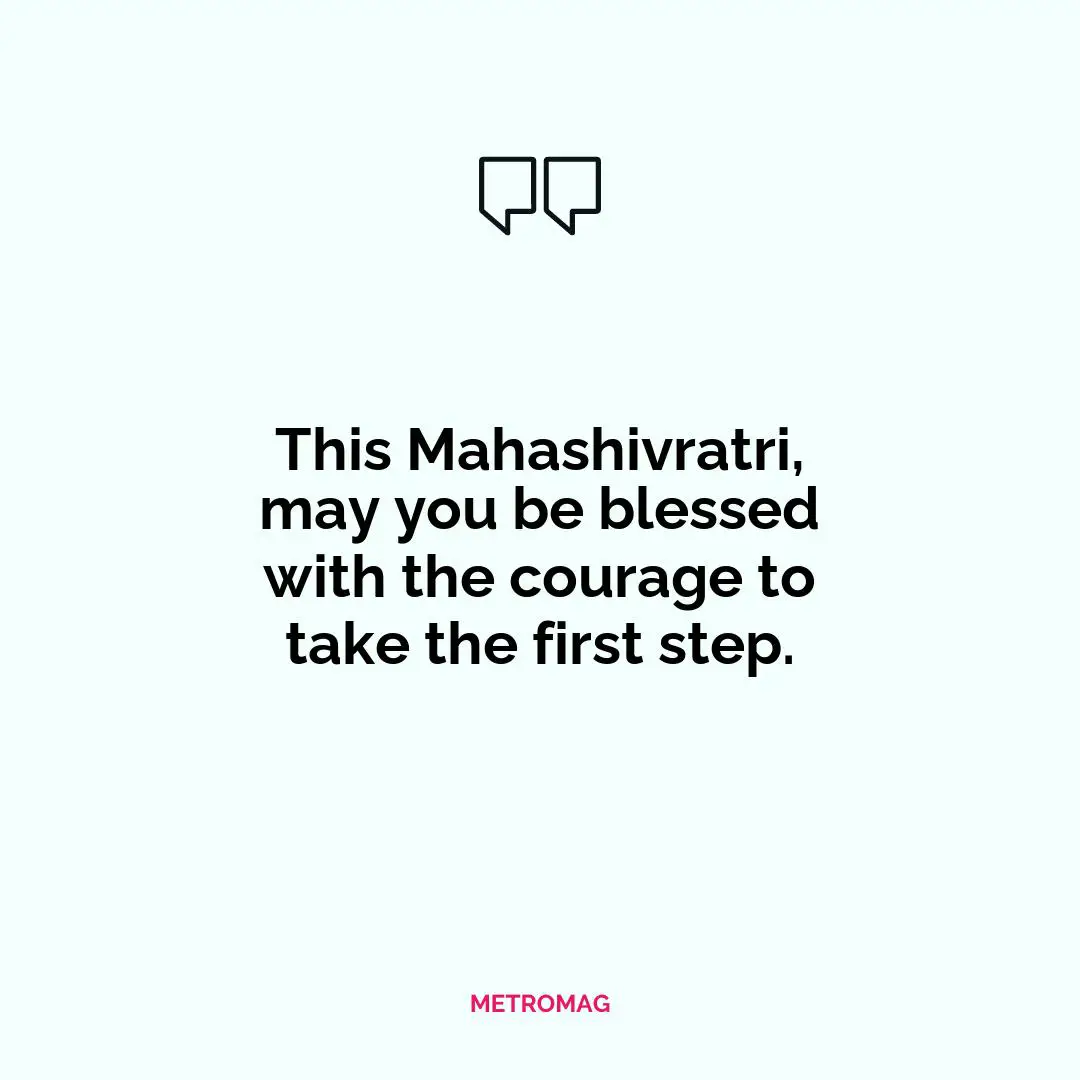 This Mahashivratri, may you be blessed with the courage to take the first step.
