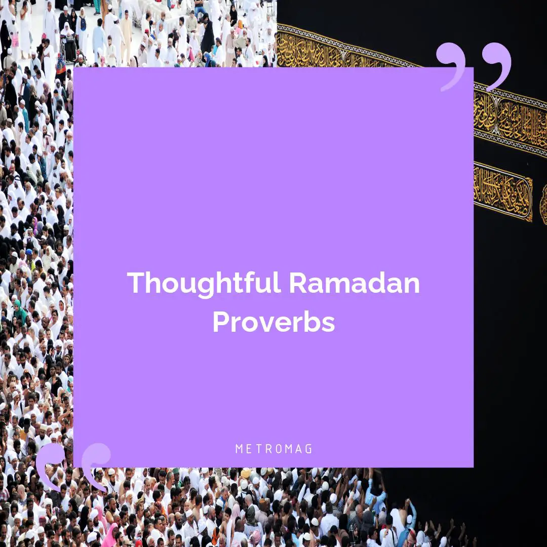 Thoughtful Ramadan Proverbs
