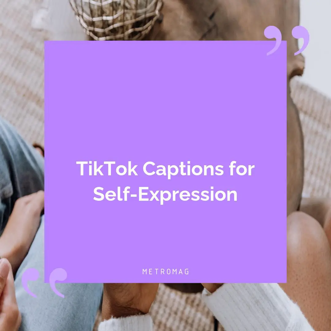 TikTok Captions for Self-Expression