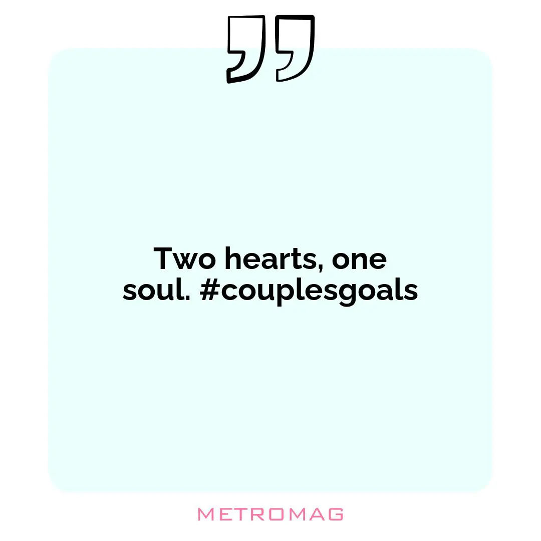 Two hearts, one soul. #couplesgoals