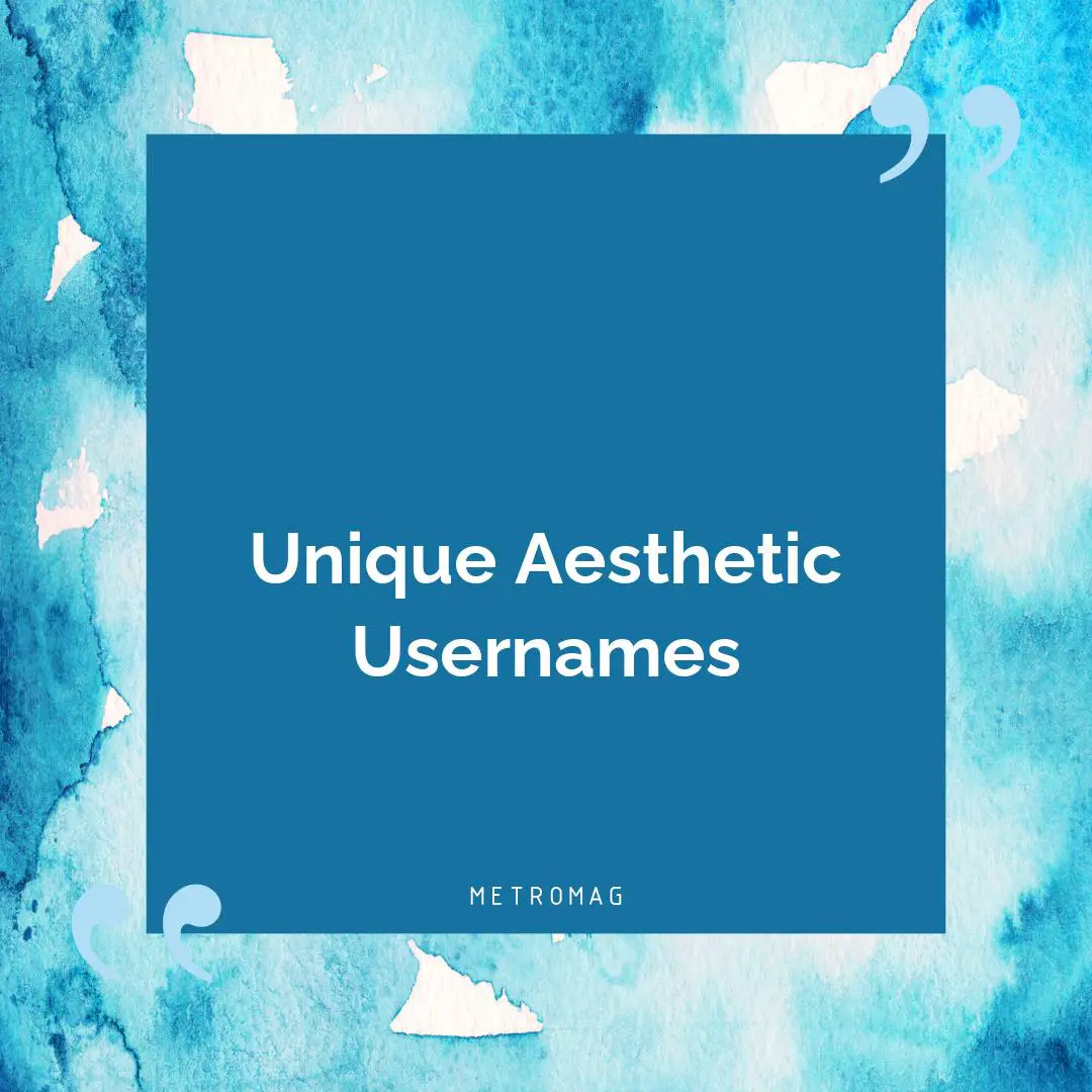Unique Aesthetic Usernames