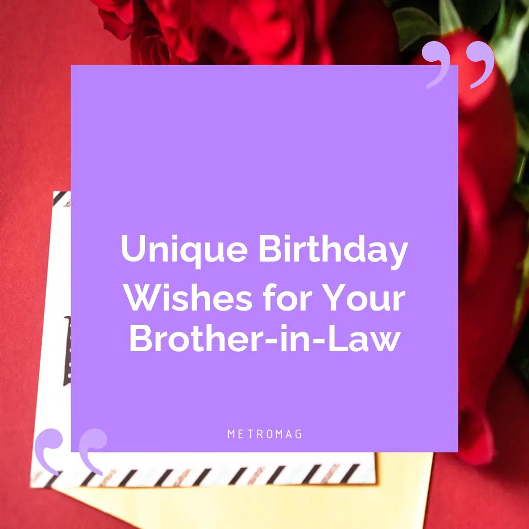 Unique Birthday Wishes for Your Brother-in-Law