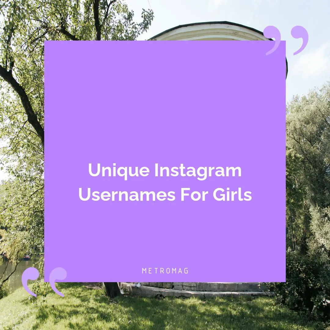 Unique Instagram Usernames For Girls