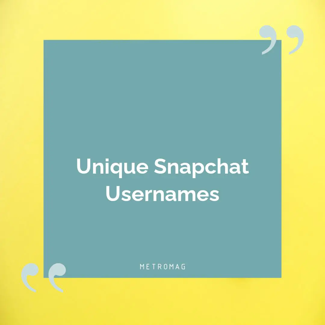 Unique Snapchat Usernames