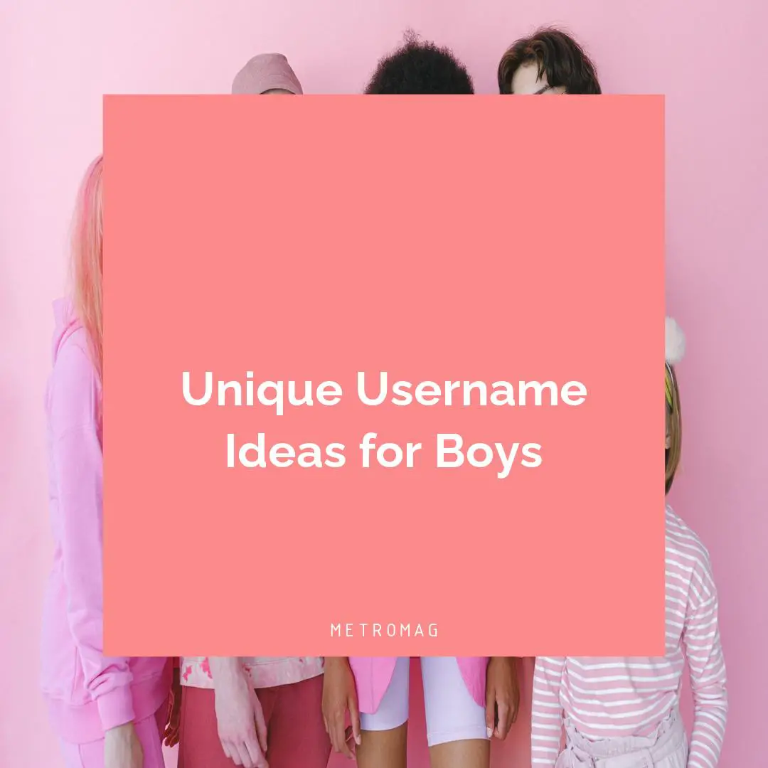 Unique Username Ideas for Boys