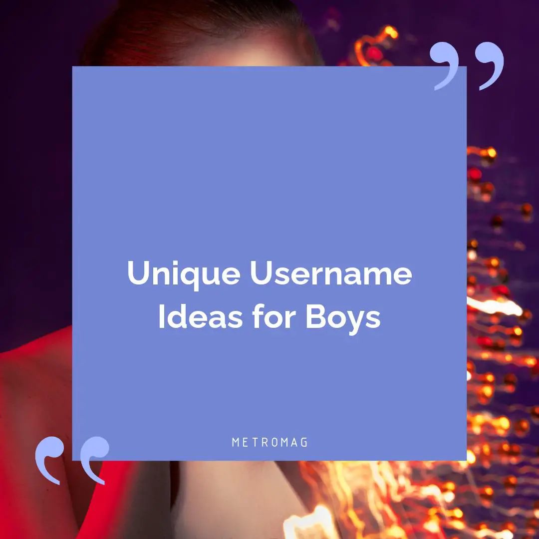 Unique Username Ideas for Boys