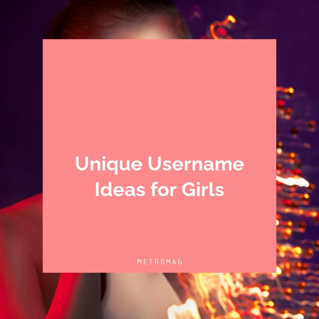 Unique Username Ideas for Girls