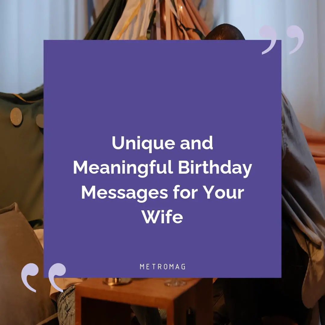 Unique and Meaningful Birthday Messages for Your Wife
