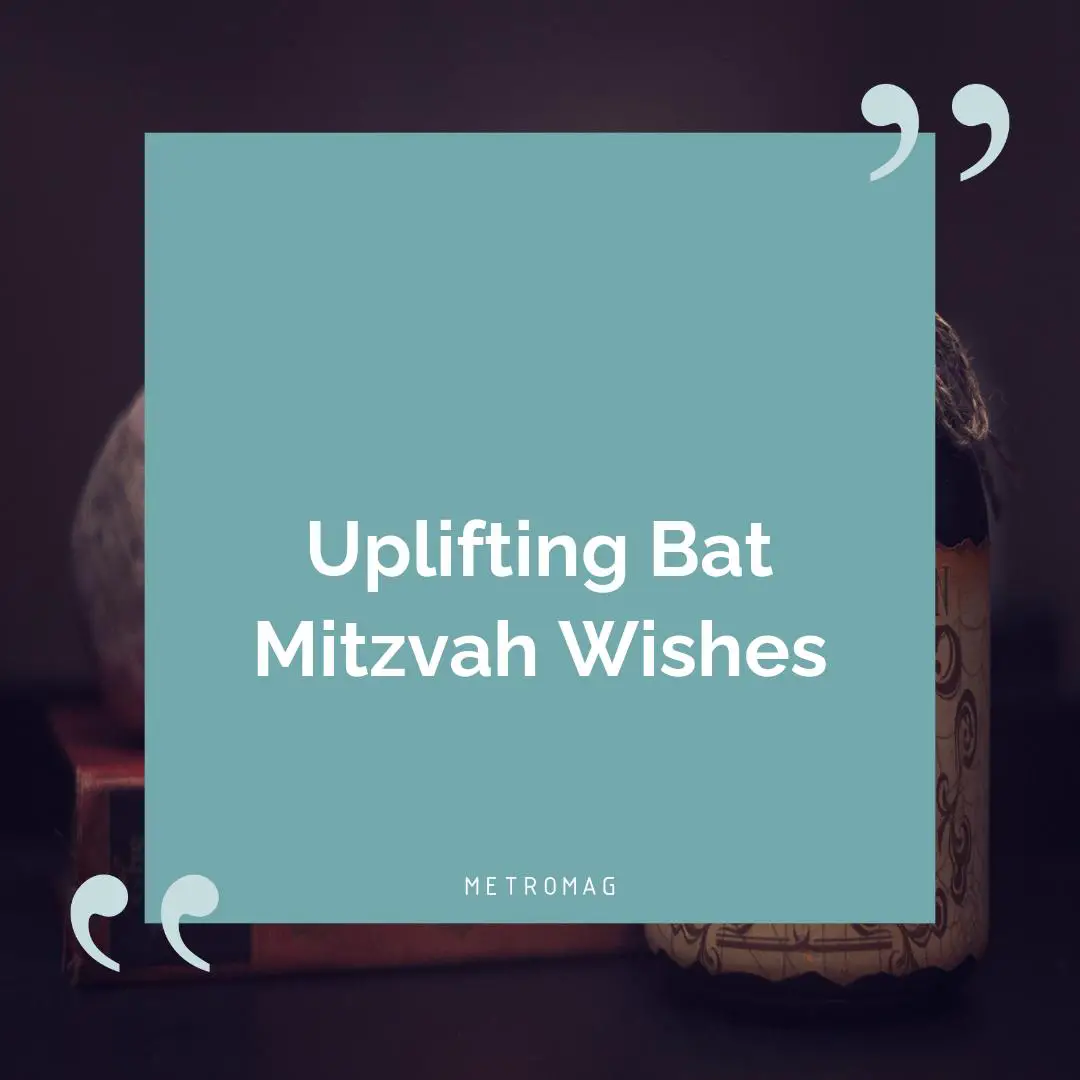 Uplifting Bat Mitzvah Wishes