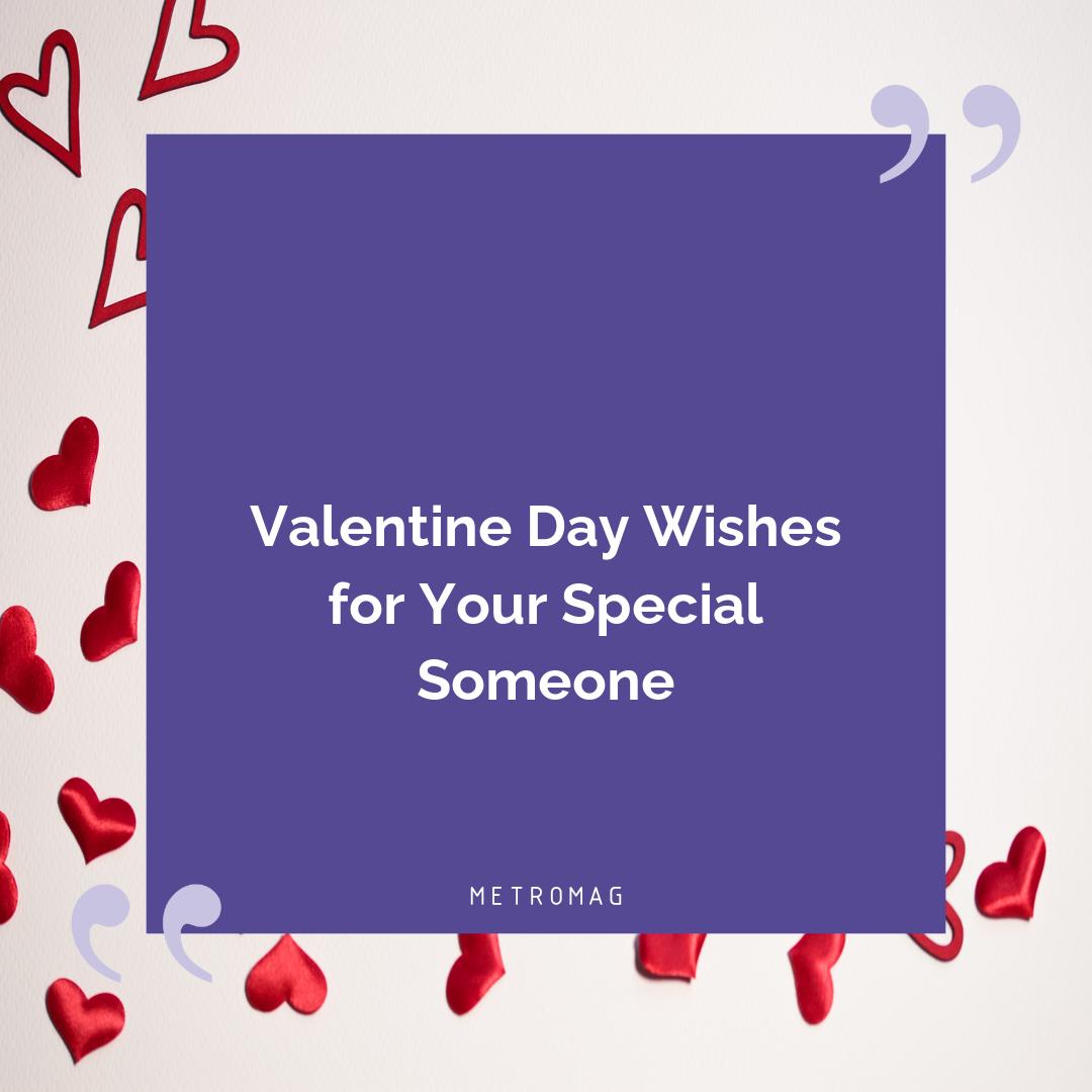 Valentine Day Wishes for Your Special Someone