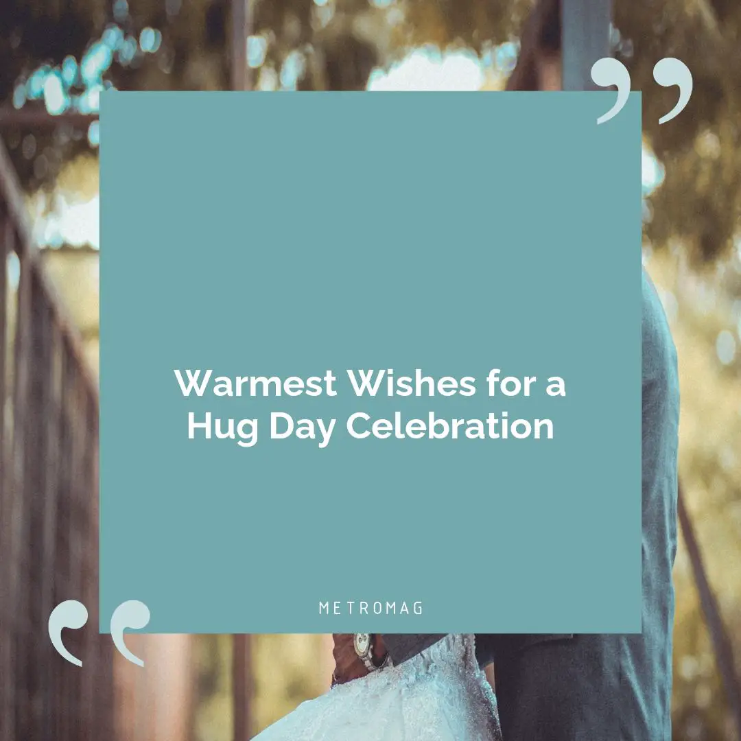 Warmest Wishes for a Hug Day Celebration