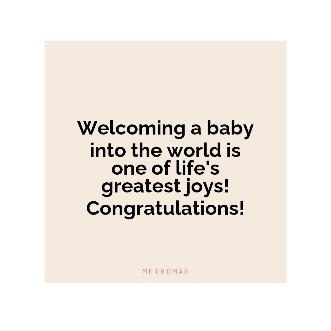 Welcoming a baby into the world is one of life's greatest joys! Congratulations!