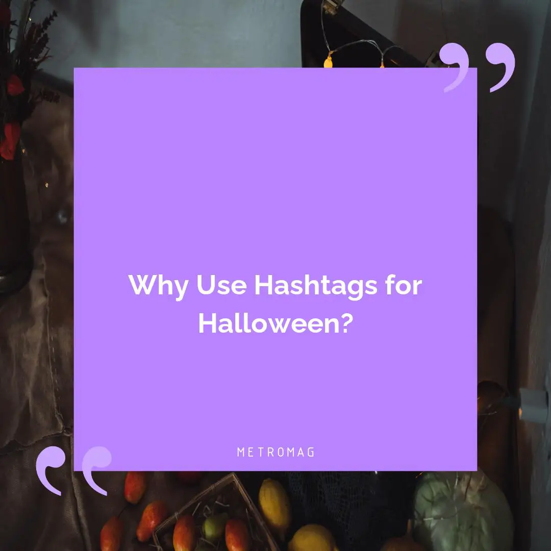 Why Use Hashtags for Halloween?