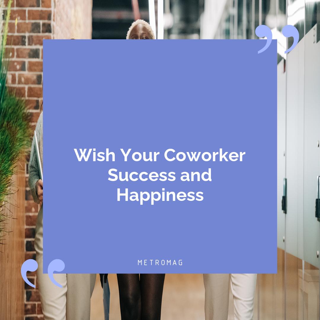 Wish Your Coworker Success and Happiness