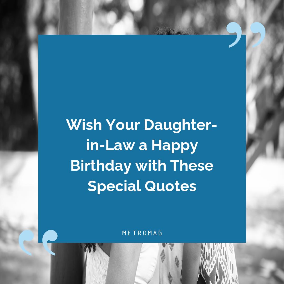 Wish Your Daughter-in-Law a Happy Birthday with These Special Quotes