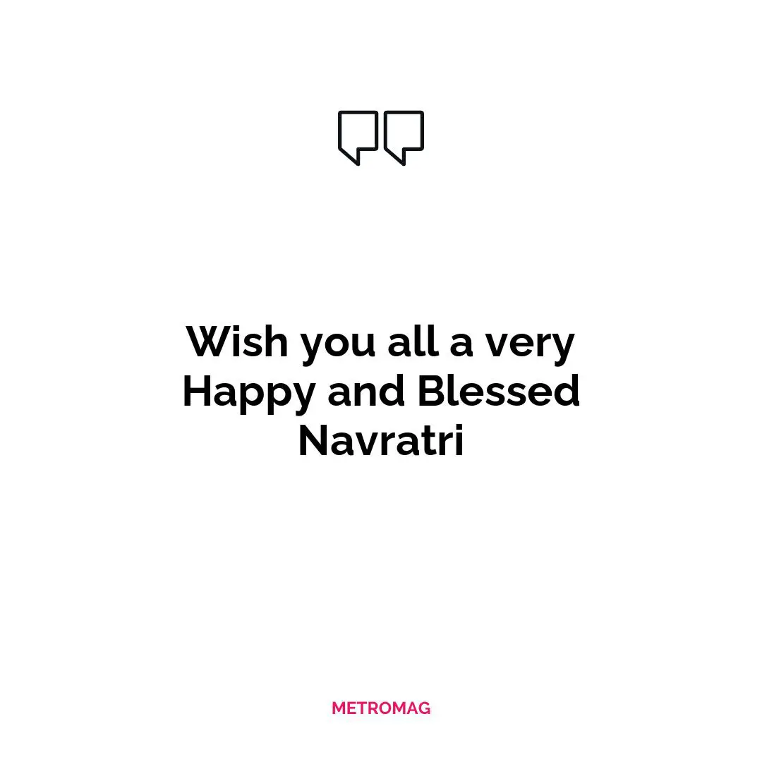 Wish you all a very Happy and Blessed Navratri