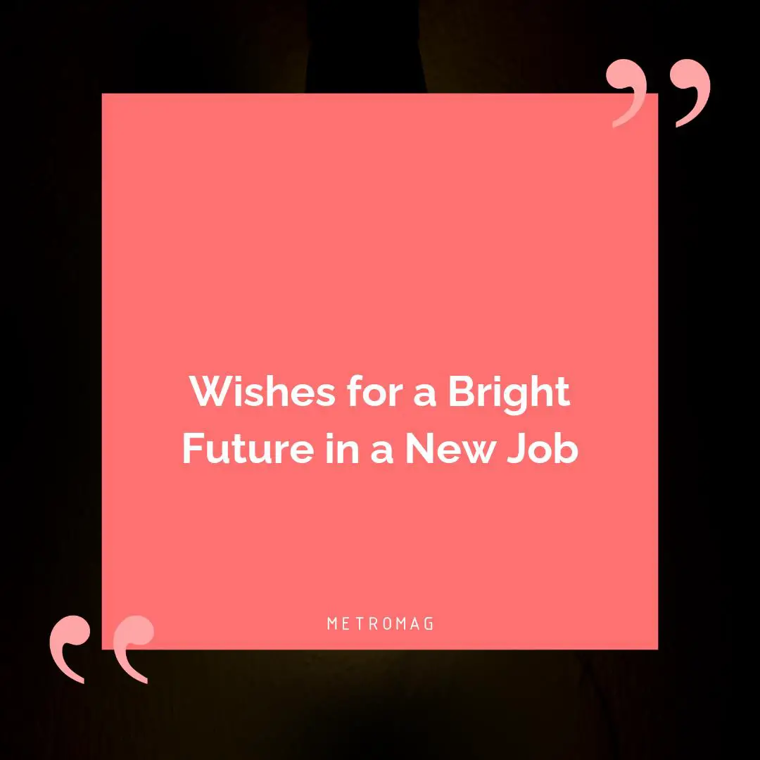 Wishes for a Bright Future in a New Job