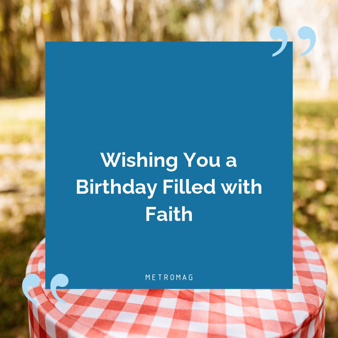 Wishing You a Birthday Filled with Faith