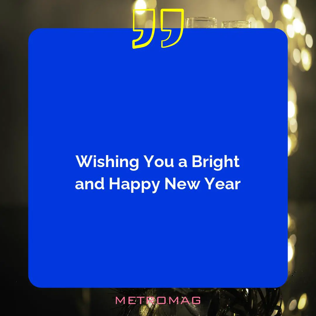 Wishing You a Bright and Happy New Year