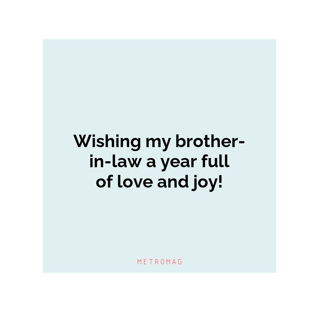 Wishing my brother-in-law a year full of love and joy!