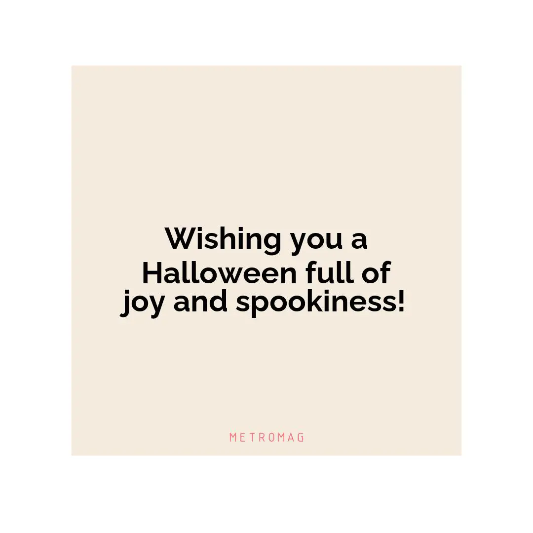 Wishing you a Halloween full of joy and spookiness!