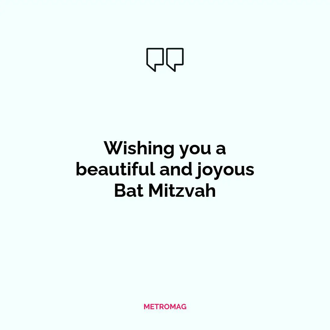 Wishing you a beautiful and joyous Bat Mitzvah