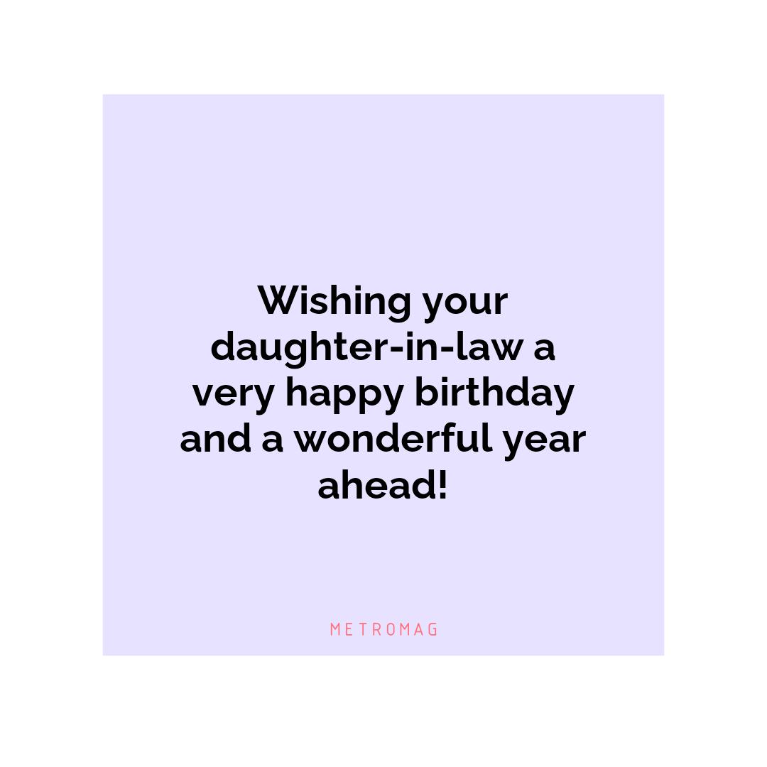 Wishing your daughter-in-law a very happy birthday and a wonderful year ahead!
