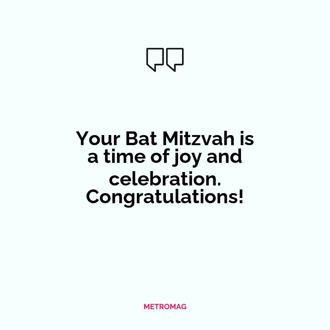 Your Bat Mitzvah is a time of joy and celebration. Congratulations!