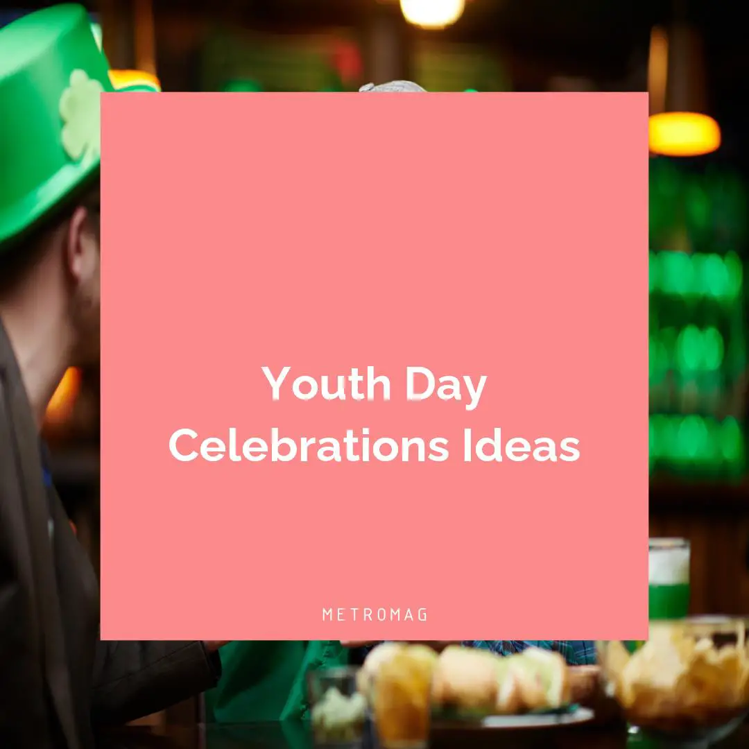 Youth Day Celebrations Ideas