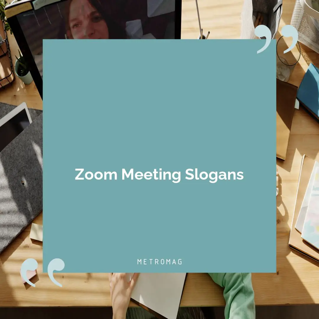 Zoom Meeting Slogans
