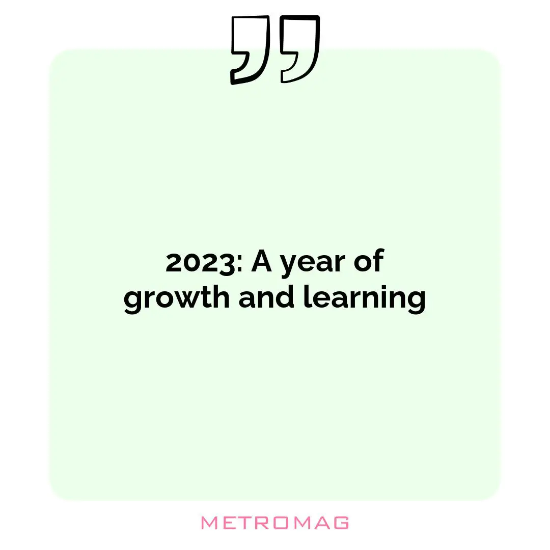 2023: A year of growth and learning