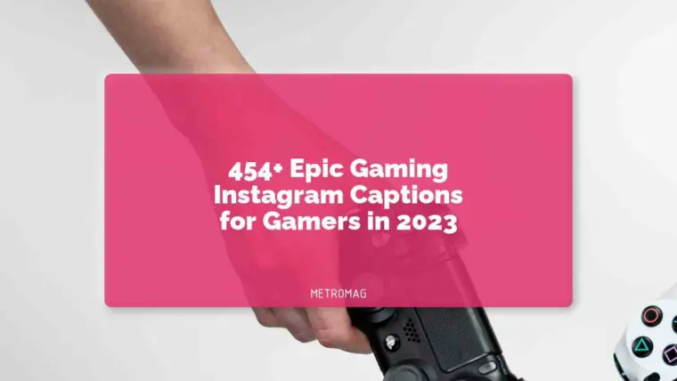 454+ Epic Gaming Instagram Captions for Gamers in 2023