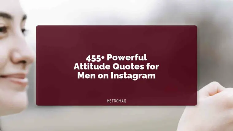 455+ Powerful Attitude Quotes for Men on Instagram