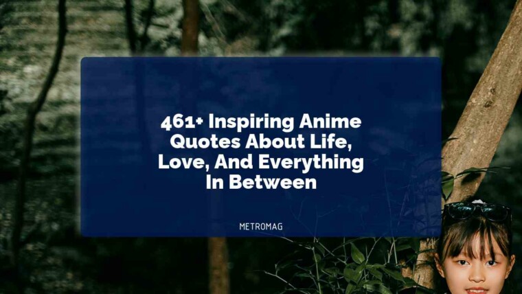 461+ Inspiring Anime Quotes About Life, Love, And Everything In Between