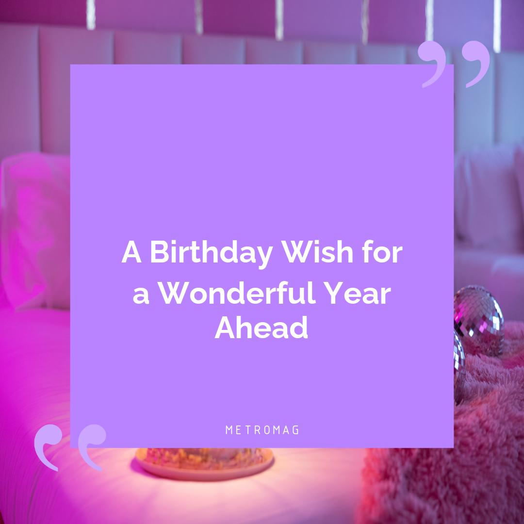 A Birthday Wish for a Wonderful Year Ahead