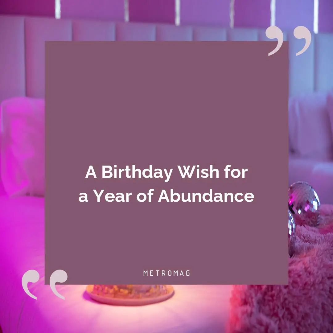 A Birthday Wish for a Year of Abundance