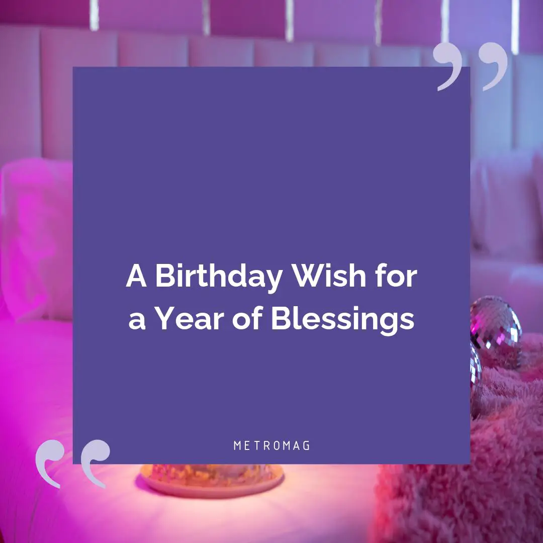 A Birthday Wish for a Year of Blessings