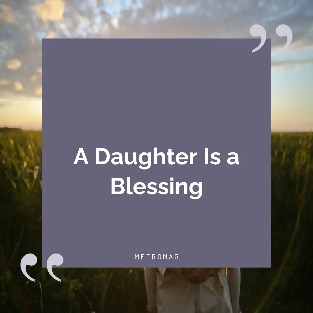 A Daughter Is a Blessing