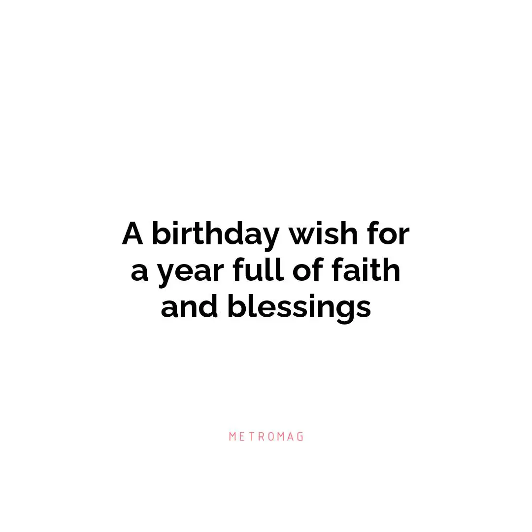 A birthday wish for a year full of faith and blessings