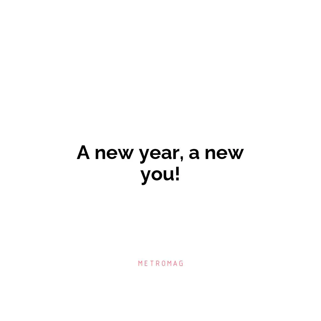 A new year, a new you!