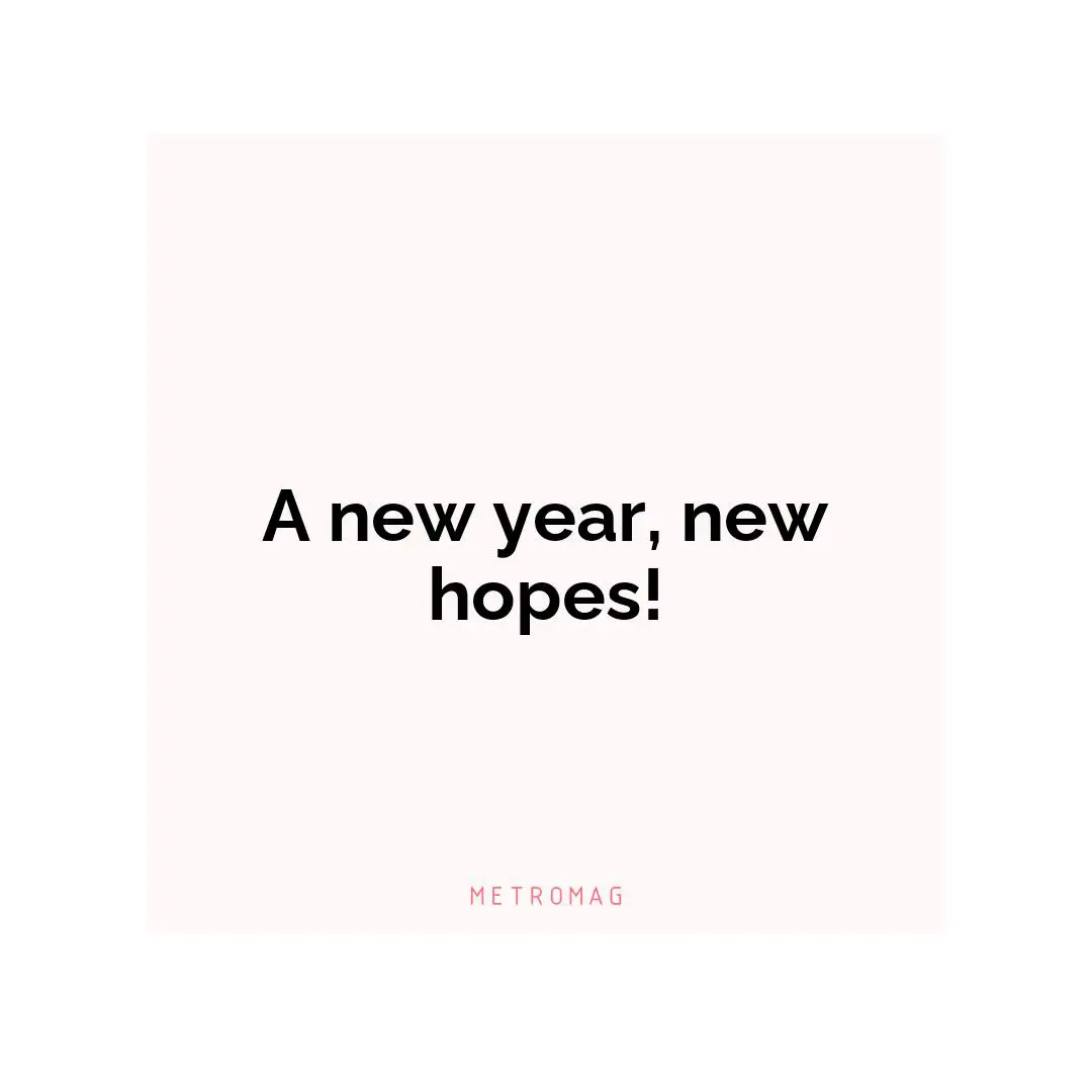 A new year, new hopes!