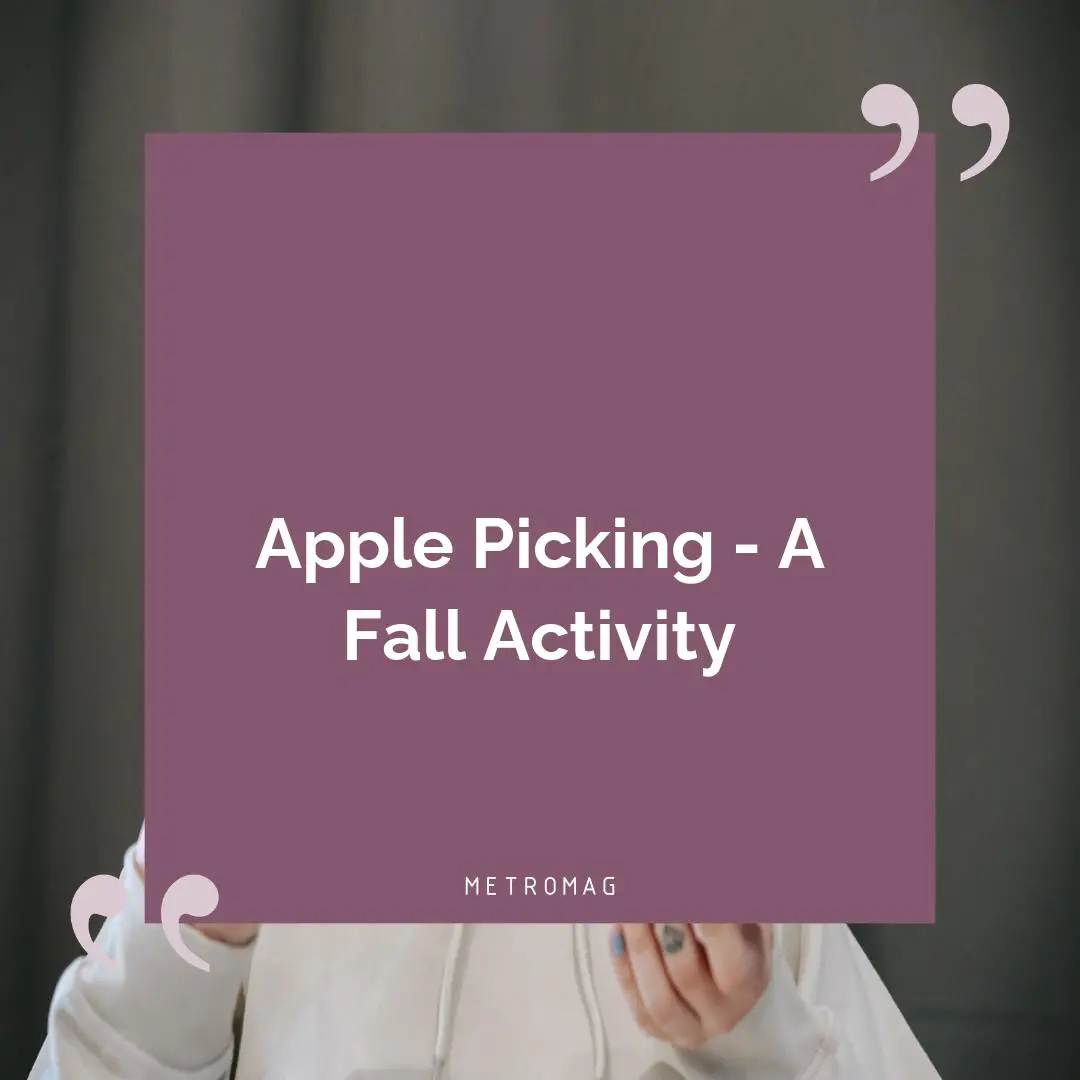 Apple Picking - A Fall Activity