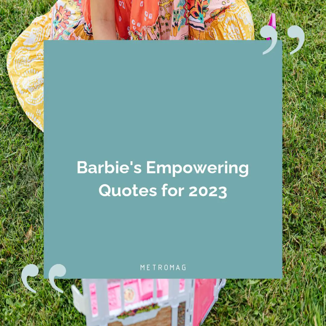 Barbie's Empowering Quotes for 2023