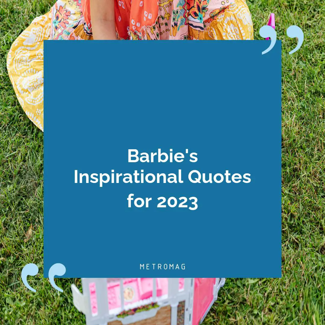 Barbie's Inspirational Quotes for 2023